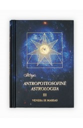 Antropoteosofinė astrologija III dalis